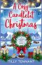 [An Unforgettable Christmas 02] • A Cosy Candlelit Christmas · A wonderfully festive feel good romance (An Unforgettable Christmas Book 2)